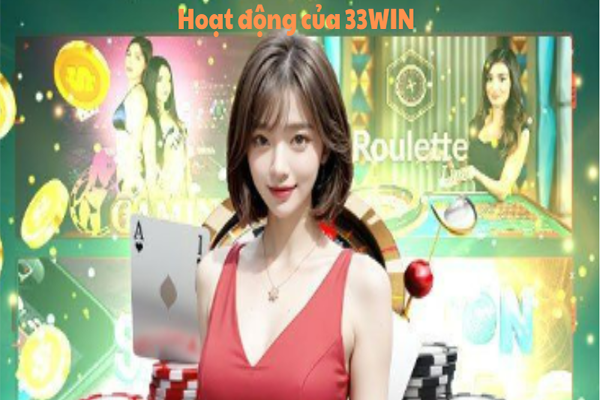 Mục đích hoạt động của 33WIN